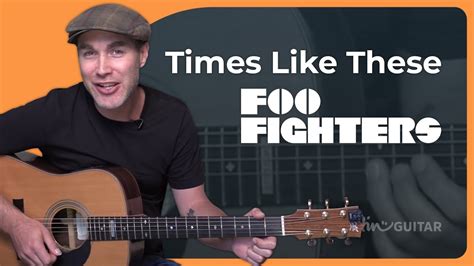 How To Play Times Like These By Foo Fighters Youtube