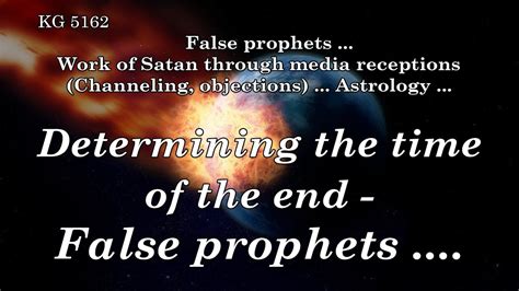 Determining The Time Of The End False Prophets Youtube