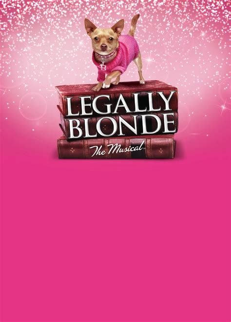 Wed 10 Sat 13 May Legally Blondethe Musical Issuu