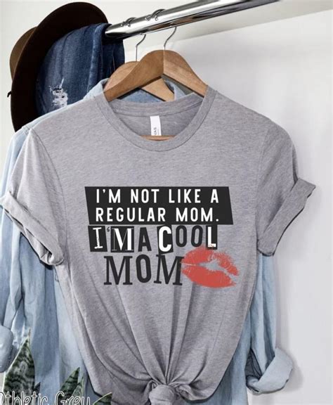 Im Not Like A Regular Mom Im A Cool Mom T Shirt For Mother Mother