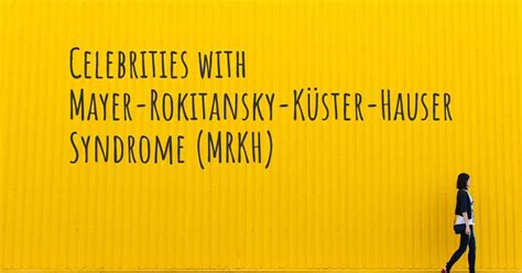 Celebrities With Mayer Rokitansky Küster Hauser Syndrome Mrkh