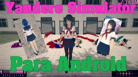 Descarga Yandere Simulator Para Android 2016 Youtube