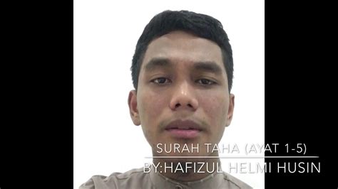 Temukan lagu terbaru favoritmu hanya di lagu 123 stafaband planetlagu. Surah Taha (ayat 1-5) bacaan Hafizul Helmi Husin - YouTube