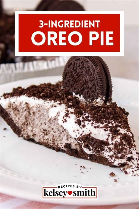 3 Ingredient Oreo Pie By Kelsey Smith