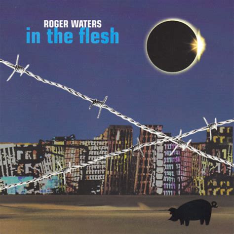 In The Flesh By Roger Waters 2000 Cd X 2 Columbia Cdandlp Ref