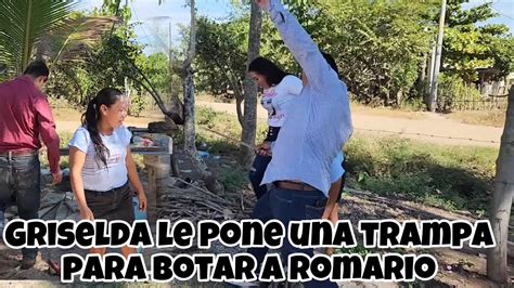 Griselda Le Pone Una Trampa A Romario Y Lo Bota En Pleno Video Youtube