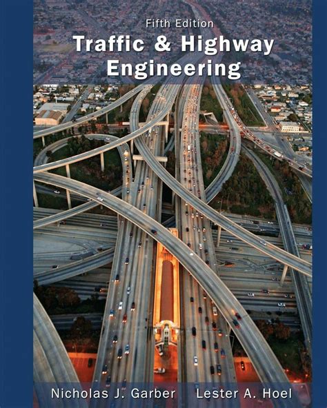 Traffic And Highway Engineering 5th Edition Pdf Free Knowdemia