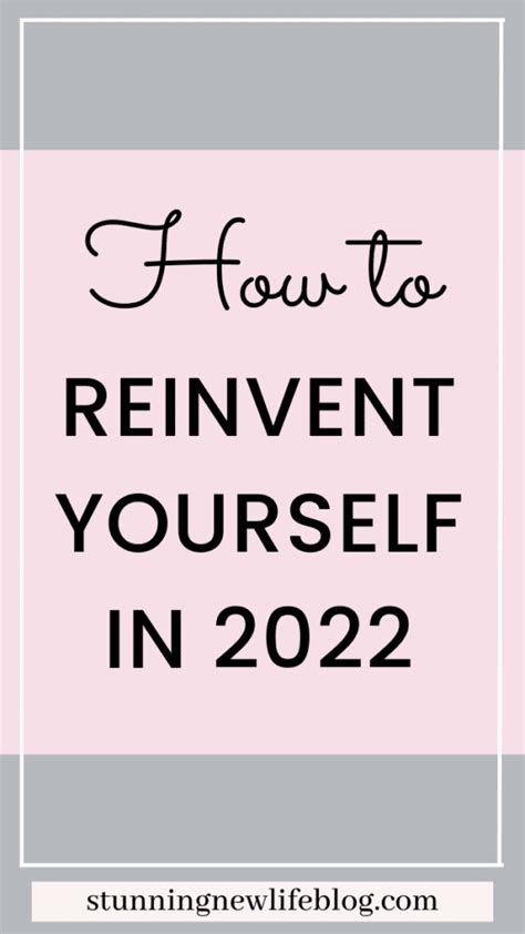 How To Reinvent Yourself At Any Age Stunning New Life