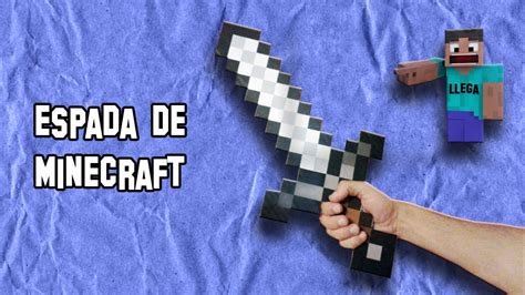Cómo Hacer La Espada De Minecraft Real How To Minecraft Real Sword