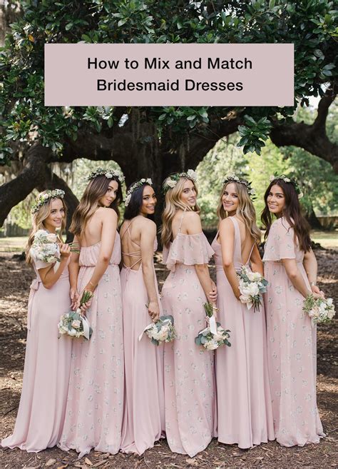 How To Mix And Match Bridesmaid Dresses Bride Hours