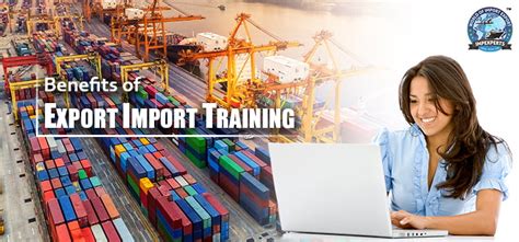 Benefits Of Export Import Training For Your Business