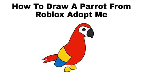 How To Draw A Parrot From Roblox Adopt Me Step By Step Youtube