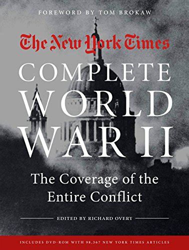 New York Times Complete World War Ii The Coverage Of The Entire