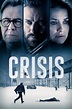 Crisis (2021) - Posters — The Movie Database (TMDb)
