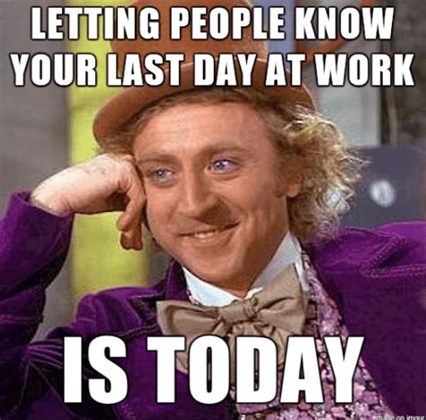 Farewell Memes For Colleagues 20 Funny Last Day Of Wo