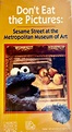 Sesame Street: Don't Eat the Pictures VHS,1994 Metropolitan Museum RARE ...