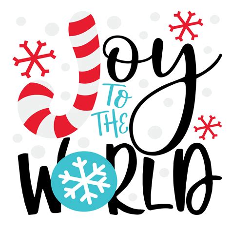 The Word Joy To The World With Snowflakes And Candy Canes On It