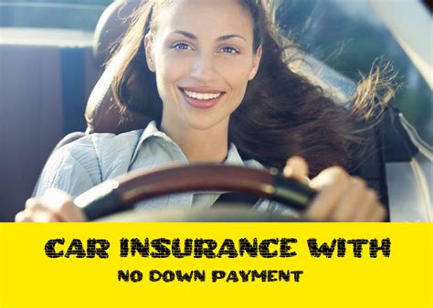 Car Insurance With No Down Payment A Convenient Option For Budget