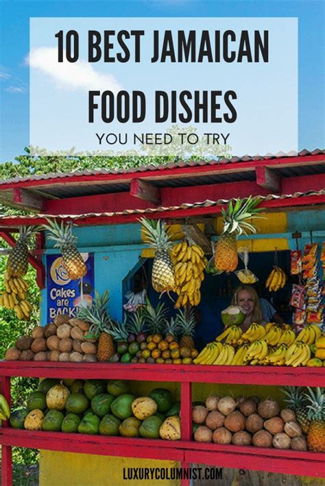 10 Best Jamaican Food Dishes You Need To Try In Jamaica Click Here For The Full Article On