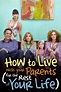 How to Live With Your Parents (For the Rest of Your Life) - Rotten Tomatoes