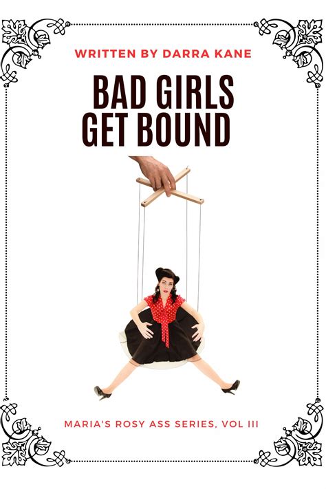Bad Girls Get Bound Spanking Marias Rosy Bottom Vol Iii An Erotic Bdsm Story By Darra Kane