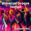 Universal Groove 1 JoeyKrash (40 edits) - sickmixedits
