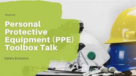 Personal Protective Equipment Ppe Toolbox Talk