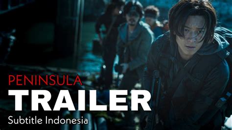 Trailer Film Korea Peninsula Subtitle Indonesia - YouTube