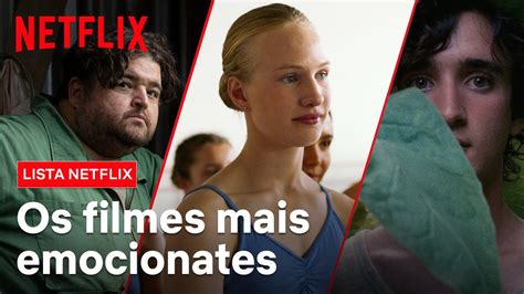 8 Filmes Para Se Emocionar Lista Netflix Netflix Brasil Youtube