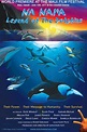 Na Nai'a: Legend of the Dolphins (2011) - IMDb