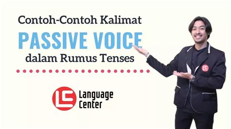 Contoh Passive Voice Dalam Bahasa Inggris Disertai Rumus Lengkap