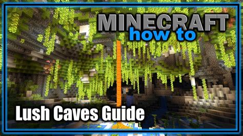 Everything About The Lush Caves Biome 118 Minecraft Biome Guide