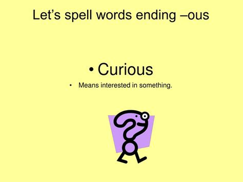 Ppt Lets Spell Words Ending Ous Powerpoint Presentation Free