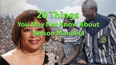 20 Things You May Not Know About Nelson Mandela Youtube