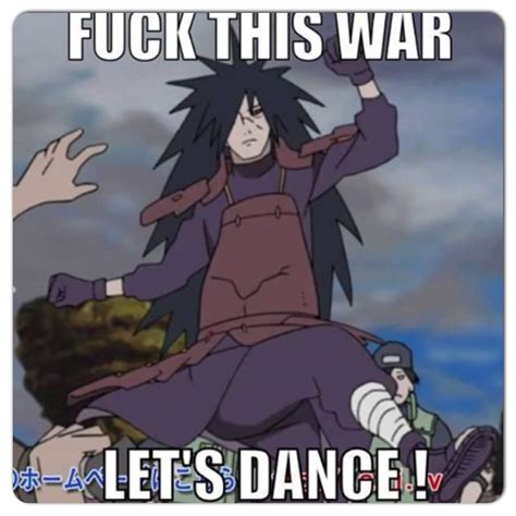 Madara Uchiha Naruto Funny Naruto Memes Anime Naruto