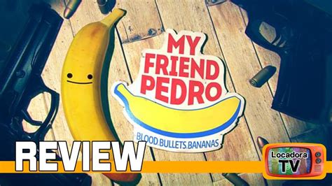 My Friend Pedro Review Youtube