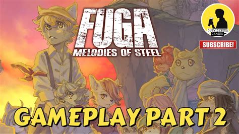 Fuga Melodies Of Steel Gameplay Video 2 Turn Based Jrpg Youtube