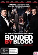 Buy Bonded By Blood on DVD | Sanity