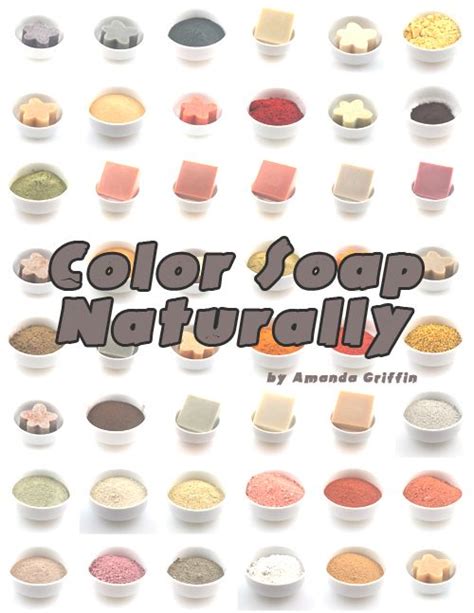 Color Soap Naturally Series Soap Making Recipes Homemade Soap Recipes