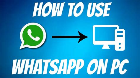 How To Use Whatsapp On Pc Hd Youtube