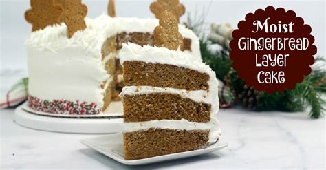 Moist Gingerbread Layer Cake Recipe For Christmas