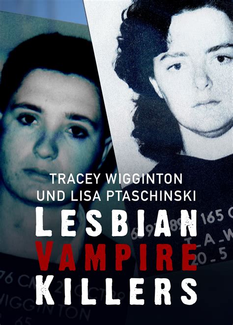Tracey Wigginton Und Lisa Ptaschinski Lesbian Vampire Killers Im