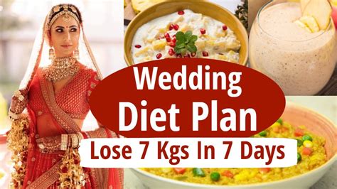 Wedding Diet Plan To Lose Weight Fast 7 Kgs Bridal Diet Plan For