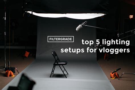 Top 5 Lighting Setups For Vloggers Filtergrade