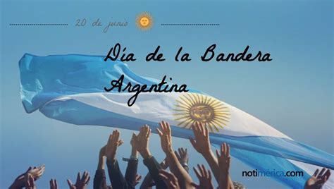 Dia De La Bandera Nacional Argentina Dia De La Bandera Nacional