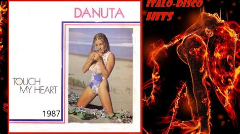 Danuta Touch My Heart 1987 Youtube