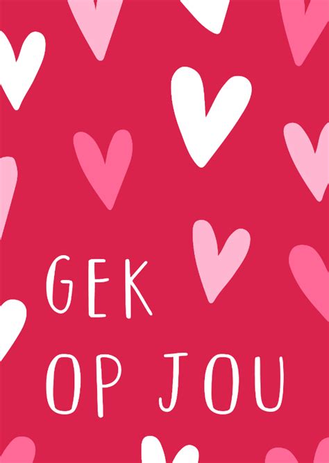 Valentijnskaart Gek Op Jou Met Hartjes Kaartje Go