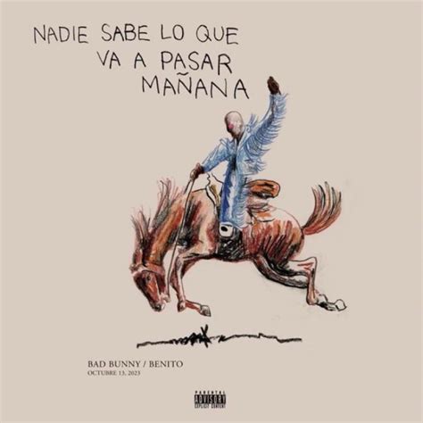 Bad Bunny Announces New Album Nadie Sabe Lo Que Va A Pasar Mañana Out