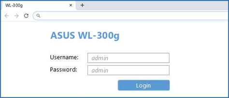 ASUS WL-300g - Default login IP, default username & password