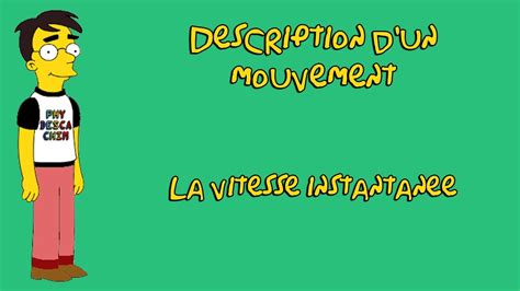 Il s'agit dans les deux cas d'une pente (dérivée) dans un diagramme x(t). 2nd - Description d'un mouvement - La vitesse instantanée ...